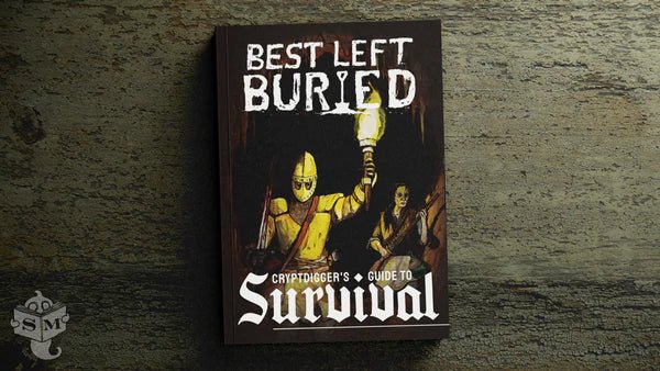 Best Left Buried - Cryptdigger's Guide To Survival + PDF - Exalted Funeral