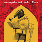 CLAW ATLAS: NEW MAPS FOR BEAK, FEATHER, & BONE + PDF - Exalted Funeral