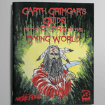 Garth Grimgar's Guide Flora of the Dying World