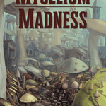 Mycelium Madness + PDF - Exalted Funeral